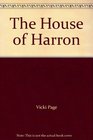 The House of Harron