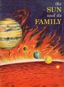The Sun and Its Family The Basic Science Education Series 7 A Basic Science Unitext