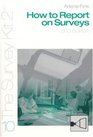 How To Report On Surveys