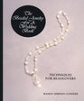 The Beaded Jewelry for a Wedding Book: Techniques for Beadlovers