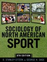 Sociology of North American Sport Eighth Edition