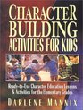 Character Building Activities for Kids  ReadytoUse Character Educational Lessons  Activities for the Elementary Grades