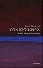 Consciousness A Very Short Introduction