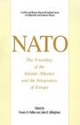 NATO The Founding of the Atlantic Alliance and the Integration of Europe