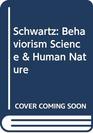 Behaviorism Science and Human Nature
