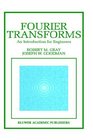 Fourier Transforms  An Introduction for Engineers