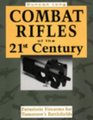 Combat Rifles of the 21st Century Futuristic Firearms for Tomorrow's Battlefields