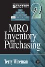 Maintenance Strategy Series Volume 2  MRO Inventory and Purchasing