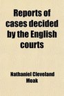 Reports of cases decided by the English courts