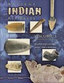 Ancient Indian Artifacts Introduction to Collecting  Including Rowe's Glossary of Artifact Terms