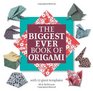 The Biggest Ever Book of Origami