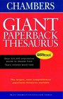 Chambers giant paperback English thesaurus