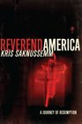 Reverend America A Journey of Redemption