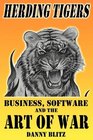 Herding Tigers: Business, Software and the Art of War