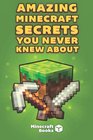 Amazing Minecraft Secrets You Never Knew About