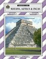 Mayans, Aztecs and Incas Thematic Unit