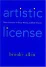 Artistic License  Three Centuries of Good Writing and Bad Behavior
