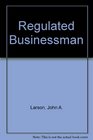 Regulated Businessman