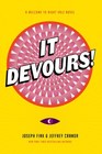 It Devours! (Welcome to Night Vale, Bk 2)