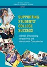 Supporting Students' College Success Assessment of Intrapersonal and Interpersonal Competencies
