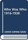 Who Was Who 19161928