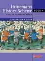 Heinemann History Scheme Foundation Book 1  Life in Medieval Times