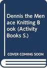 Dennis the Menace Knitting Book