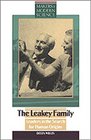 The Leakey Family Leaders in the Search for Human Origins