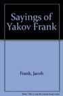 Sayings of Yakov Frank
