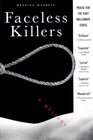 Faceless Killers (Kurt Wallander, Bk 1)
