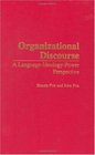 Organizational Discourse A LanguageIdeologyPower Perspective