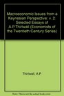 Macroeconomic Issues from a Keynesian Perspective Selected Essays of AP Thirlwall