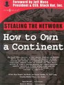 Stealing the Network How to Own a Continent