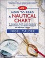 How to Read a Nautical Chart  A Complete Guide to the Symbols Abbreviations and Data Displayed on Nautical Charts