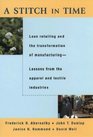 A Stitch in Time Lean Retailing and the Transformation of Manufacturing  Lessons from the Apparel and Textile Industries