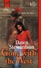 Gone with the West (Women Who Dare) (Harlequin Superromance, No 615)