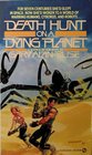 Death Hunt on a Dying Planet