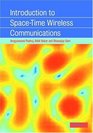 Introduction to SpaceTime Wireless Communications
