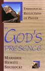 In God's Presence Theological Reflections on Prayer
