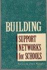 Building Support Networks for Schools