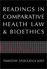 Readings in Comparative Health Law and Bioethics