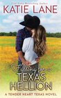 Falling for a Texas Hellion (Tender Heart Texas) (Volume 3)