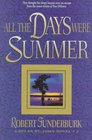All the Days Were Summer (Dylan St. John Novels , No 2)