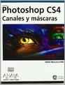 Photoshop CS4 Canales y mascaras/ Channels and Masks