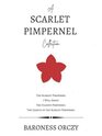 A Scarlet Pimpernel Collection The Scarlet Pimpernel I Will Repay The Elusive Pimpernel The League of the Scarlet Pimpernel