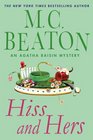 Hiss and Hers (Agatha Raisin, Bk 23)