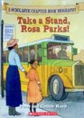 Take a Stand, Rosa Parks!