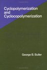 Cyclopolymerization and Cyclocopolymerization