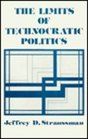 The limits of technocratic politics