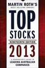 Top Stocks 2013 A Sharebuyer's Guide to Leading Australian Companies